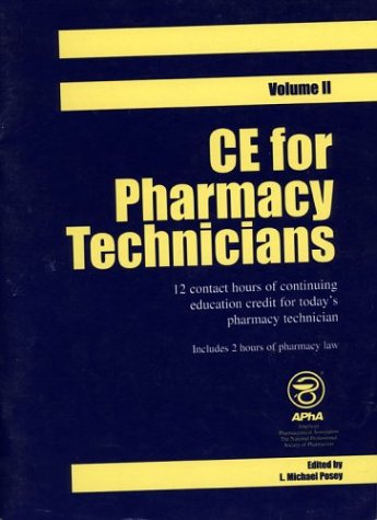 Ce for Pharmacy Technicians (9781582120515) by Posey, L. Michael