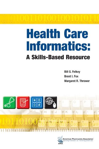 Stock image for Health Care Informatics : A Skills-Based Resource for sale by Better World Books