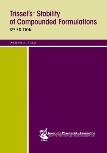 9781582120676: Trissel's Stability of Compounded Formulations, 3rd Edition