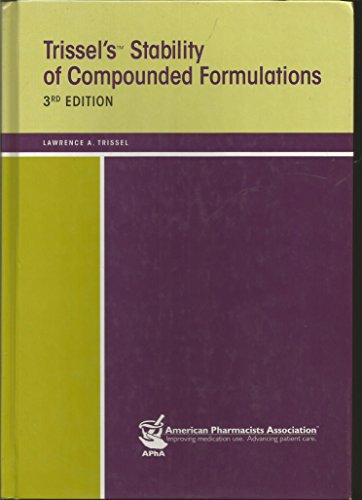 Trissel's Stability of Compounded Formulations (9781582120676) by Trissel, Lawrence A.