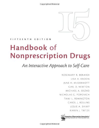 Handbook of Nonprescription Drugs (9781582120744) by Rosemary R. Berardi; Lisa A. Kroon; June H. McDermott; Gail D. Newton; Michael A. Oszko; Nicholas G Popovich; Tami L. Remington; Carol J. Rollins;...