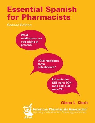 Imagen de archivo de Essential Spanish for Pharmacists (Spanish Edition) a la venta por Front Cover Books