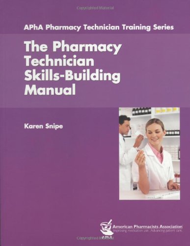 9781582120836: The Pharmacy Technician Skills-Building Manual