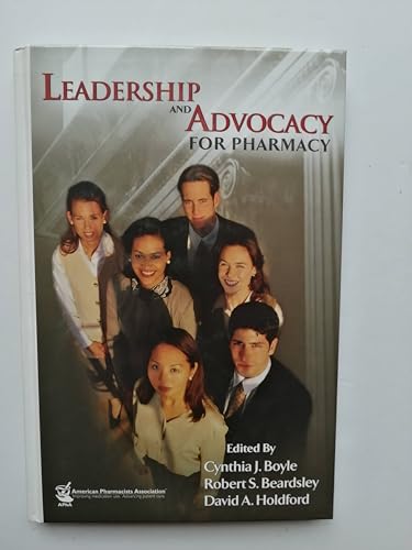 Imagen de archivo de Leadership and Advocacy for Pharmacy a la venta por Better World Books