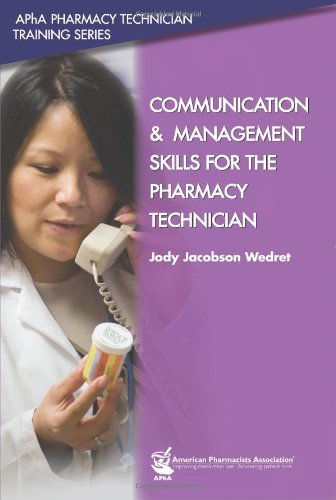 Beispielbild fr Communication and Management Skills for the Pharmacy Technician zum Verkauf von Better World Books