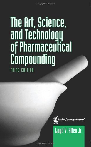 Imagen de archivo de The Art, Science, and Technology of Pharmaceutical Compounding a la venta por Front Cover Books