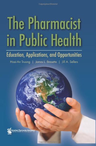 9781582121307: The Pharmacist in Public Health: Education, Applications, and Opportunities