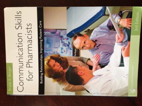 9781582121321: Communication Skills for Pharmacists: Building Relationships, Improving Patient Care