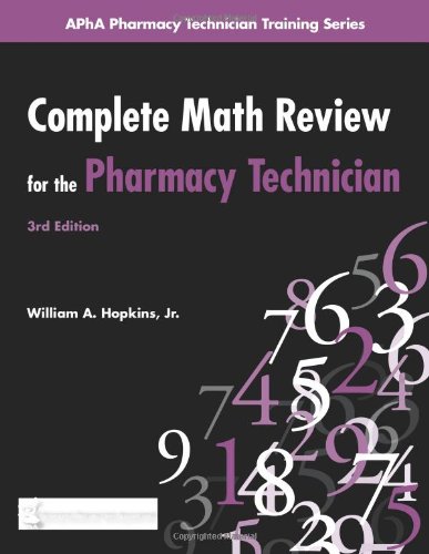 Imagen de archivo de Complete Math Review for the Pharmacy Technician (Apha Pharmacy Technician Training Series) a la venta por St Vincent de Paul of Lane County