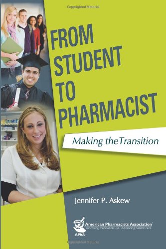 Beispielbild fr From Student to Pharmacist: Making the Transition zum Verkauf von Wonder Book