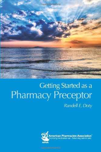9781582121468: Getting Started as a Pharmacy Preceptor