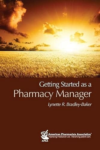 Imagen de archivo de Getting Started As a Pharmacy Manager a la venta por Save With Sam