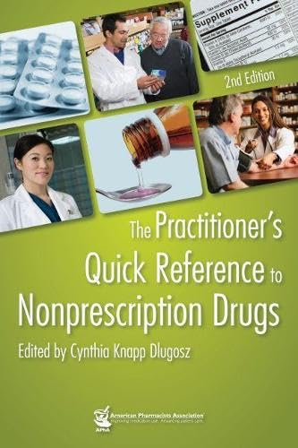 Imagen de archivo de The Practitioner's Quick Reference to Nonprescription Drugs a la venta por More Than Words