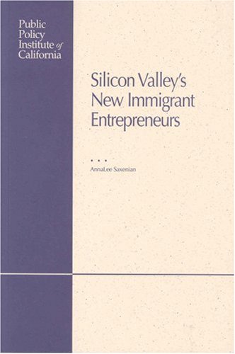 Beispielbild fr Silicon Valley's New Immigrant Entrepreneurs zum Verkauf von Better World Books