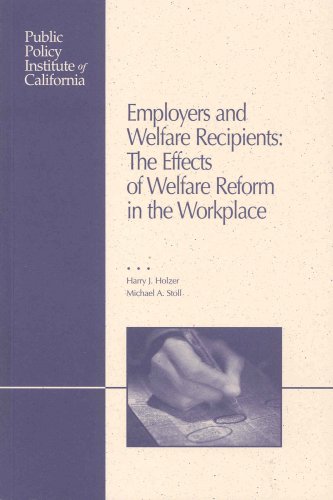 Beispielbild fr Employers and Welfare Recipients: The Effects of Welfare Reform in the Workplace zum Verkauf von Wonder Book