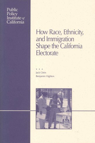 Stock image for How Race, Ethnicity, and Immigration Shape the California Electorate for sale by Ergodebooks