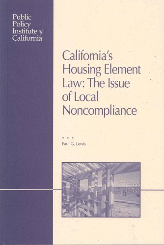 California's Housing Element Law: The Issue of Local Noncompliance (9781582130699) by Paul G. Lewis