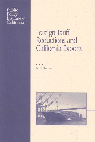 Foreign Tariff Reductions and California Exports (9781582130736) by Jon D. Haveman