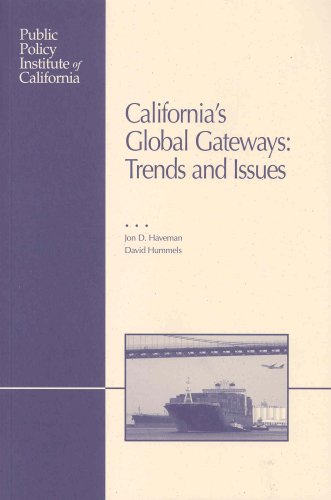 California's Global Gateways: Trends and Issues (9781582130835) by David Hummels; Jon D. Haveman