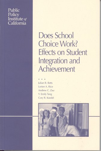 Beispielbild fr Does School Choice Work? Effects on Student Integration and Achievement zum Verkauf von Wonder Book