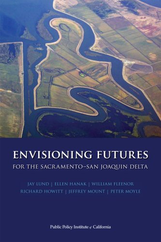 Beispielbild fr Envisioning Futures for the Sacramento-San Joaquin Delta zum Verkauf von St Vincent de Paul of Lane County