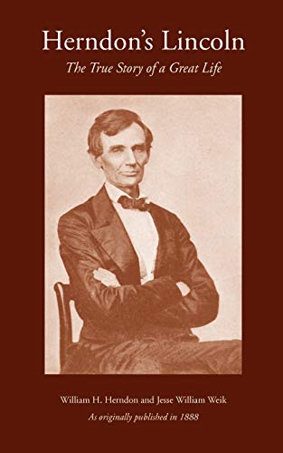 Beispielbild fr Herndon's Lincoln: The True Story of a Great Life zum Verkauf von HPB-Emerald