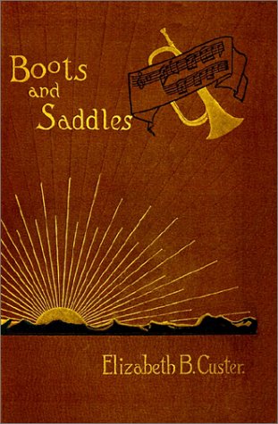 9781582181264: Boots and Saddles: Or Life in Dakota With General Custer