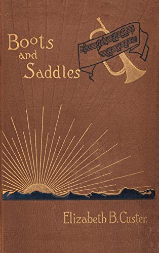 9781582181417: "Boots and Saddles": Or Life in Dakota with General Custer