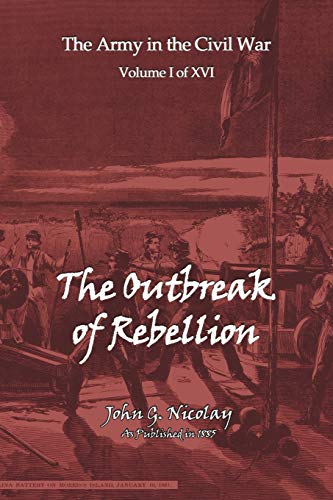 Beispielbild fr The Outbreak of Rebellion 01 Army in the Civil War zum Verkauf von PBShop.store US