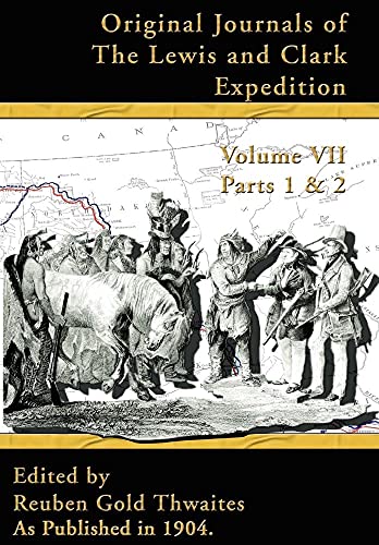 9781582186672: Original Journals Of The Lewis And Clark Expedition, Vol. 7