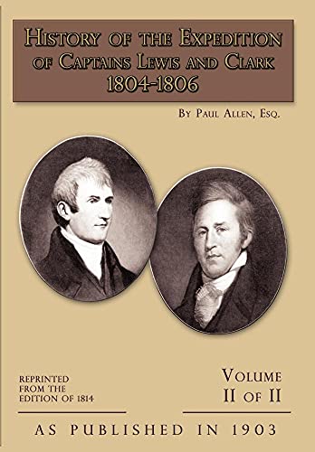 History of The Expedition of Captains Lewis and Clark Volume 2 (9781582187037) by Allen, Paul