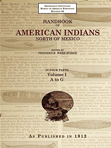 Imagen de archivo de Handbook of American Indians North of Mexico V. 1/4. a la venta por Books  Revisited