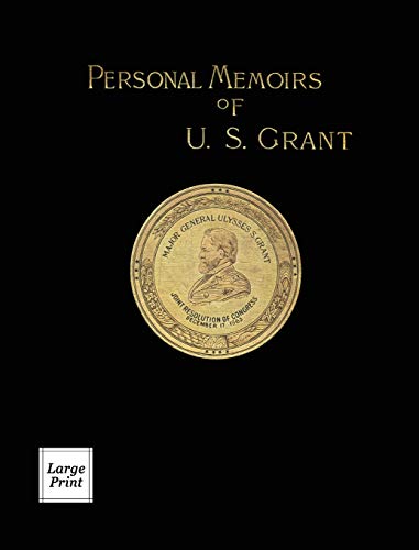 Stock image for Personal Memoirs of U.S. Grant Volume 1/2: Large Print Edition (River Moor Books Large Print Editions) for sale by Friends of the Brownsburg Public Library