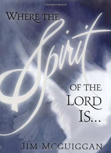 Where the Spirit of the Lord Is.