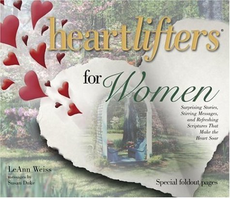 Beispielbild fr Heartlifters for Women: Surprising Stories, Stirring Messages, and Refreshing Scriptures That Make the Heart Soar zum Verkauf von AwesomeBooks