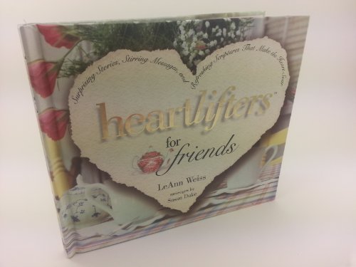 Beispielbild fr Heartlifters for Friends: Surprising Stories, Stirring Messages, and Refreshing Scriptures That Make the Heart Soar zum Verkauf von SecondSale