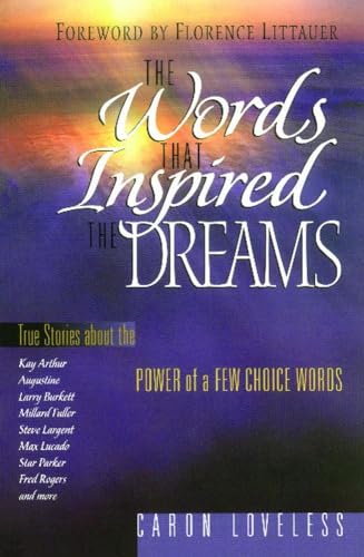 Stock image for The Words that Inspired the Dreams for sale by Gulf Coast Books