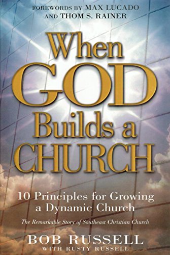 Stock image for When God Builds a Church: 10 Principles for Growing a Dynamic Church for sale by SecondSale