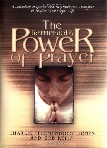9781582291314: The Tremendous Power of Prayer: A Collection of Quotes and Inspirational Thoughts to Inspire Your Prayer Life