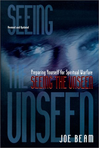 9781582291390: Seeing the Unseen: Preparing Yourself for Spiritual Warfare