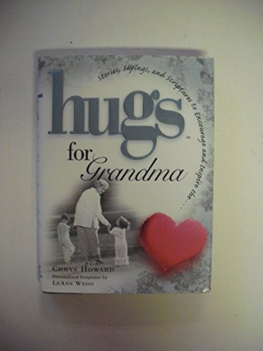 Stock image for Hugs for Grandma: Stories, Sayings, and Scriptures to Encourage and Inspire the Heart for sale by SecondSale