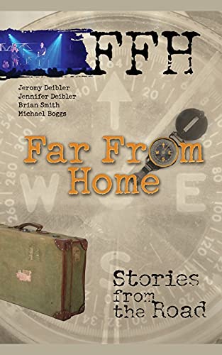 Beispielbild fr Far From Home: Stories From the Road zum Verkauf von BookHolders