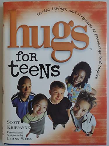 Stock image for Hugs for Teens: Stories, Sayings, and Scriptures to Encourage and Inspire (Hugs Series) for sale by Books-FYI, Inc.