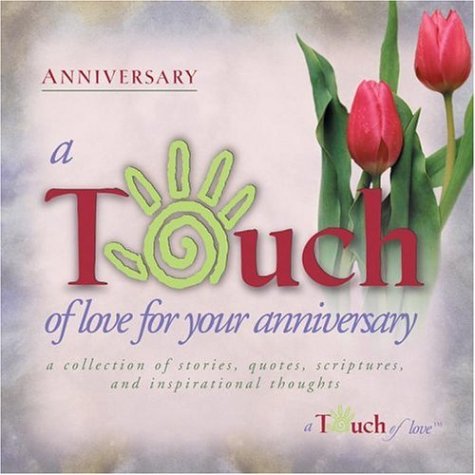 Beispielbild fr Touch of Love For Your Anniversary zum Verkauf von Wonder Book