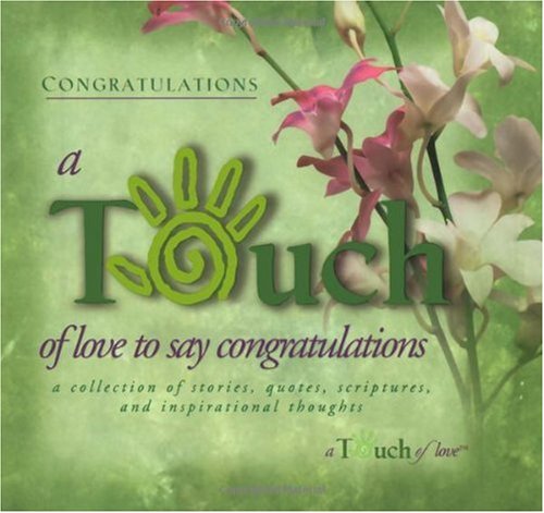 Beispielbild fr Touch of Love To Say Congratulations zum Verkauf von Wonder Book