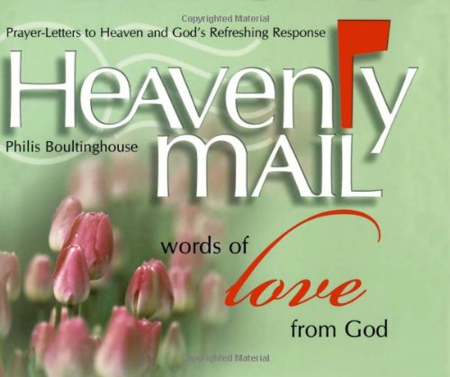 Stock image for Heavenly Mail/Words of Love: Prayers Letters to Heaven and God's Refreshing Response for sale by Wonder Book