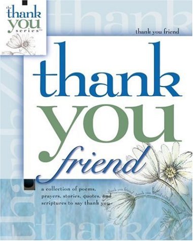 Imagen de archivo de Thank You Friend (Gift Book) a la venta por SecondSale
