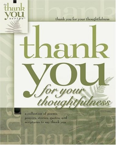 Beispielbild fr Thank You for Thoughtfulness (Gift Book) zum Verkauf von Wonder Book