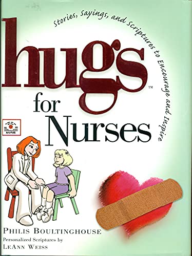 Beispielbild fr Hugs for Nurses: Stories, Sayings, and Scriptures to Encourage and Inspire (Hugs Series) zum Verkauf von BooksRun