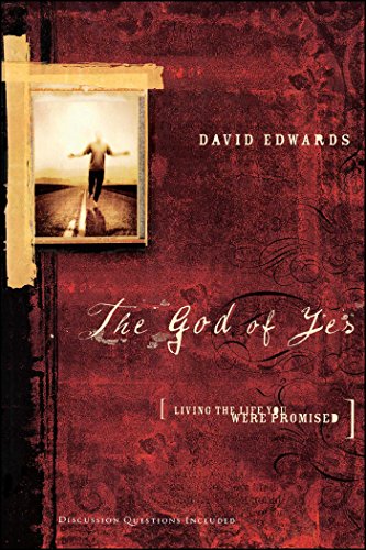 Beispielbild fr The God of Yes: Living the Life You Were Promised zum Verkauf von Wonder Book